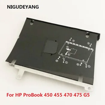 NIGUDEYANG Yeni hp ProBook 450 455 470 475 G5 SATA HDD SSD 2.5 Sabit Disk Braketi Caddy Çerçeve